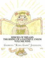 The Rising of a Faithful Union: Volume Nine