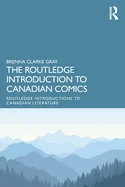 The Routledge Introduction to Canadian Comics