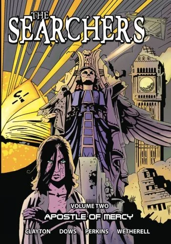 The Searchers - Volume Two: Apostle of Mercy