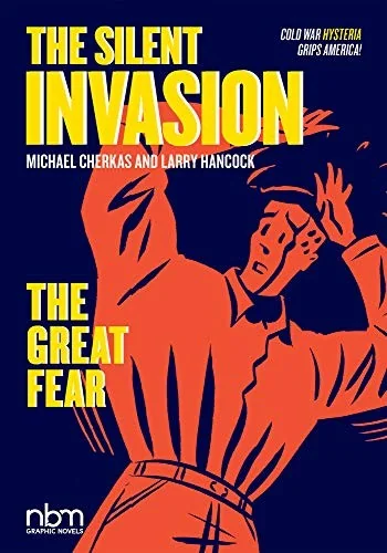 The Silent Invasion, the Great Fear: Volume 2