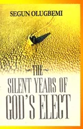 The Silent Years of God's Elect — Graphic Novels