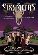 The Sixsmiths: Volume One