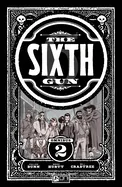 The Sixth Gun Omnibus Vol. 2