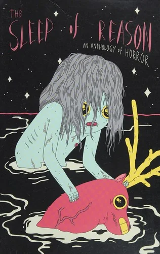 The Sleep of Reason: An Anthology of Horror