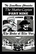 The SnowRaven Chronicles The Shafra-Copian Graphic Novel Adaptation Part Nine The Duke of Allo-Var
