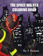 The Space Walker Coloring Book