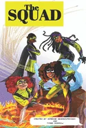 The Squad: A New Era of Heroism