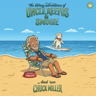 The Stoney Adventures of Uncle Reefus & Smogie: Bud Run