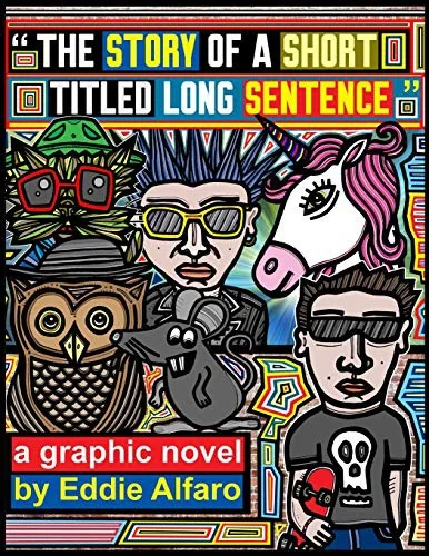 The Story of a Short Titled Long Sentence — Graphic Novels