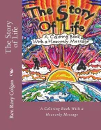 The Story of Life: A Coloring Book With a Heavenly Message