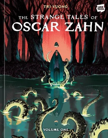 The Strange Tales of Oscar Zahn: Volume 1 [A Horror Graphic Novel]