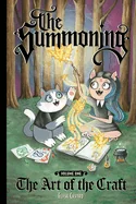 The Summoning Vol. 1: The Art of the Craft