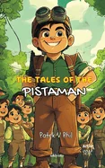 The Tales of The Pistaman