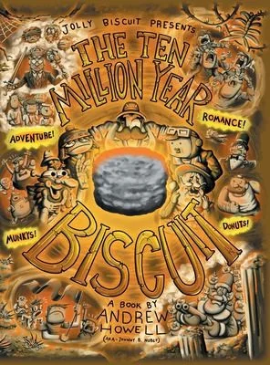 The Ten Million Year Biscuit