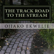 The Track road to the stream: Scary kidnapper.
