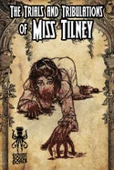 The Trials and Tribulations of Miss Tilney
