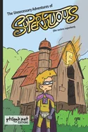 The Unnecessary Adventures of Superfluous — Superhero Comics