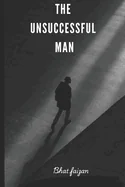 The Unsuccessful Man