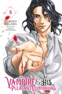 The Vampire and His Pleasant Companions, Vol. 5: Volume 5