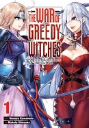 The War of Greedy Witches, Vol. 1: 32 of the Wickedest Women Duel to the Death Volume 1 — Fantasy Comics