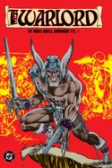 The Warlord by Mike Grell Omnibus Vol. 1