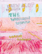 The Wormhole Woman - Loren's Flashback