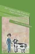 The Young Cattle Rancher Turned Field Worker: El Joven Ganadero Convertido en Trabajador de Campo