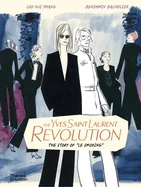 The Yves Saint Laurent Revolution: The Story of Le Smoking