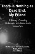 There Is Nothing As Dead End, My Friend — Graphic Novels