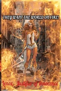 They Want The World On Fire!: Lenox, Justifier of Innocence
