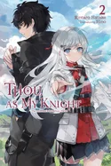 Thou, as My Knight, Vol. 2: The Princess's Rebellion, Part I Volume 2