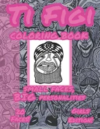 Ti Figi: Small faces, BIG personalities! Vol. 1