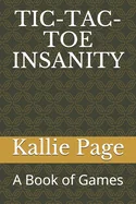 Tic-Tac-Toe Insanity: A Book of Games — Graphic Novels