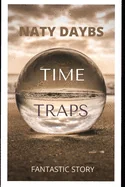 Time Traps: Fantastic Story