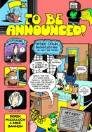 To Be Announced!