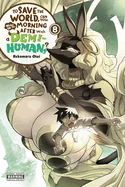 To Save the World, Can You Wake Up the Morning After with a Demi-Human?, Vol. 8: Volume 8 — Manga