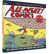 Tom the Dancing Bug: All-Mighty Comics: The Complete Tom the Dancing Bug, Vol. 4 2003-2006