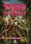 Tomb of Terror Volume 3: Classic Comics (Tomb of Terror)
