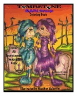 Tombstone Darlingz Coloring Book: Spooktacular Gothic Halloween Fun Colotong Book Volume 57