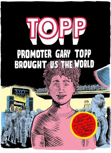 Topp: Promoter Gary Topp Brought Us the World