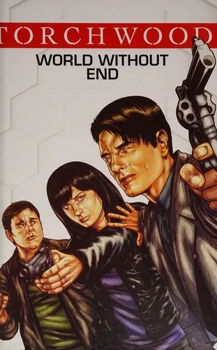 Torchwood Vol. 1: World Without End