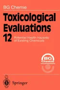 Toxicological Evaluations (Softcover Reprint of the Original 1st 1998)