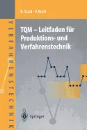 TQM -- Leitfaden Fur Produktions- Und Verfahrenstechnik (Softcover Reprint of the Original 1st 1996)
