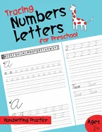 Tracing Letters and Numbers for Preschool: Beginning Cursive Handwriting Workbook for Kids Practice Handwriting Workbook Preschool Handwriting Paperba