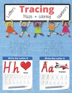 Tracing Letters and Numbers for Preschool. Mazes & coloring For Kids Kindergarten 50 Practice Pages Workbook Ages 3-6 (8.5 x 11 inch): Tracing Letters