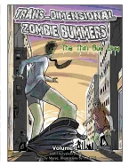 Trans Dimensional Zombie Bummers (Volume 1): The Thin Goo Line