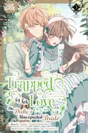Trapped by His Love: The Duke's Unexpected Bride, Volume 3