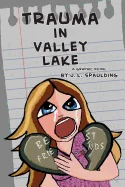 Trauma In Valley Lake