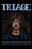 TRIAGE Number 1: The Collected Tabula Rosetta, Issues 1-3