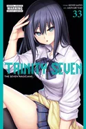 Trinity Seven, Vol. 33: The Seven Magicians